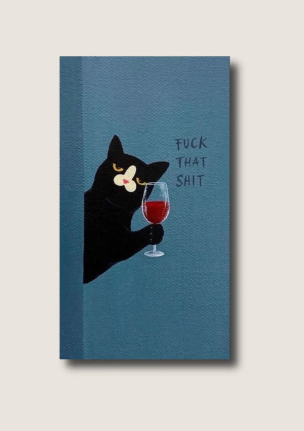 CUA-011 Cuadro "F*ck that Sh*t" 40x65 cm